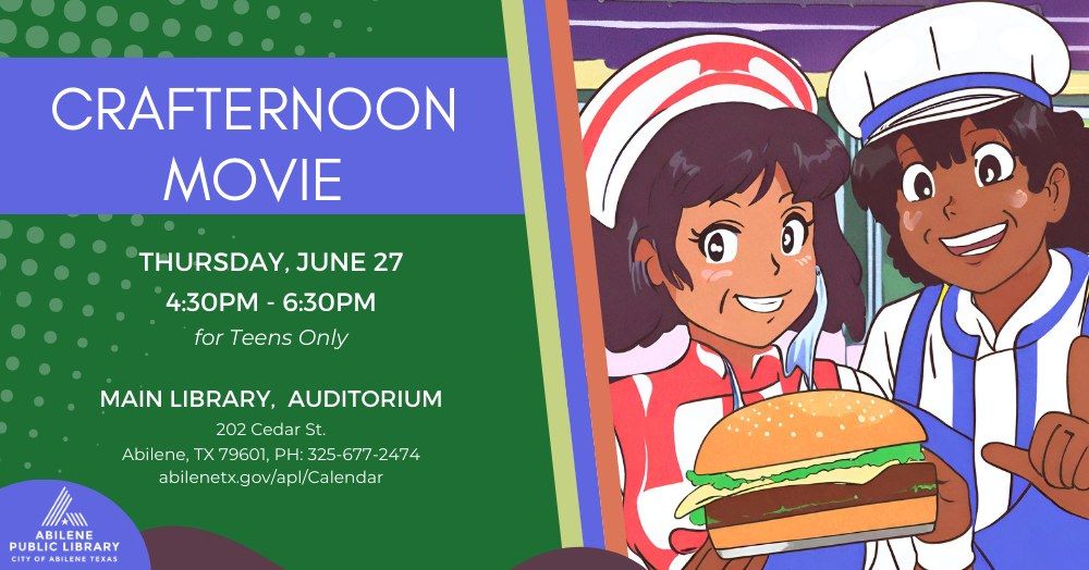 Crafternoon Movie: "Good Burger" (Main Library)