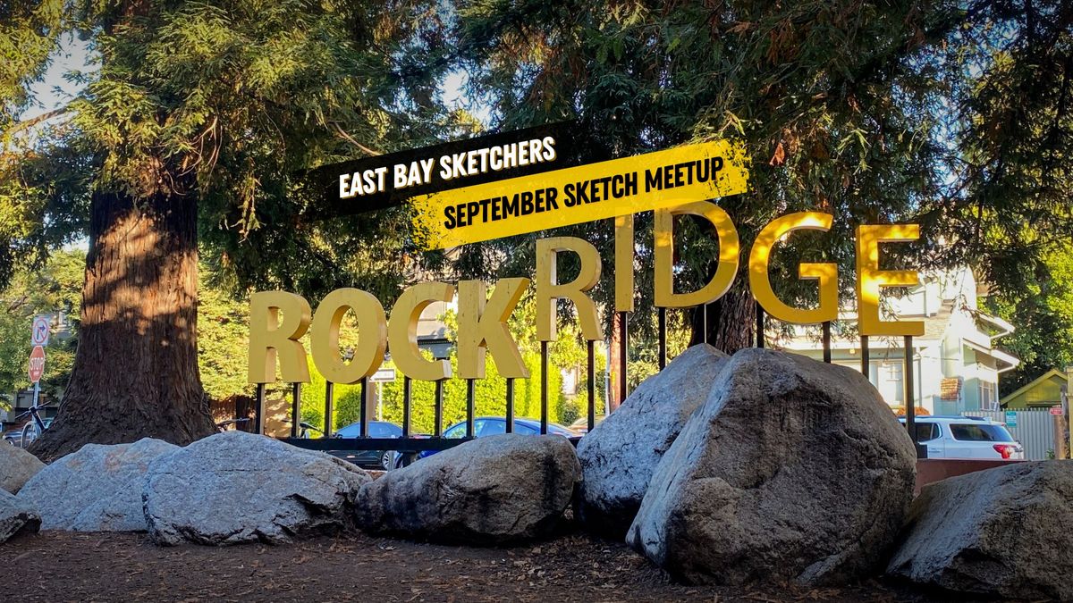 East Bay Sketchers Meetup in Rockridge