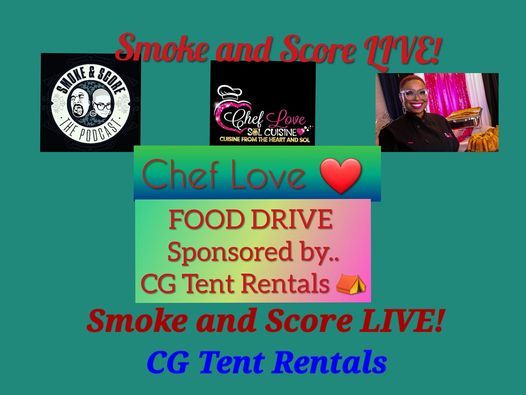 Smoke and Score Live! With Chef Love Food Drive (Pickup and Drop-off)