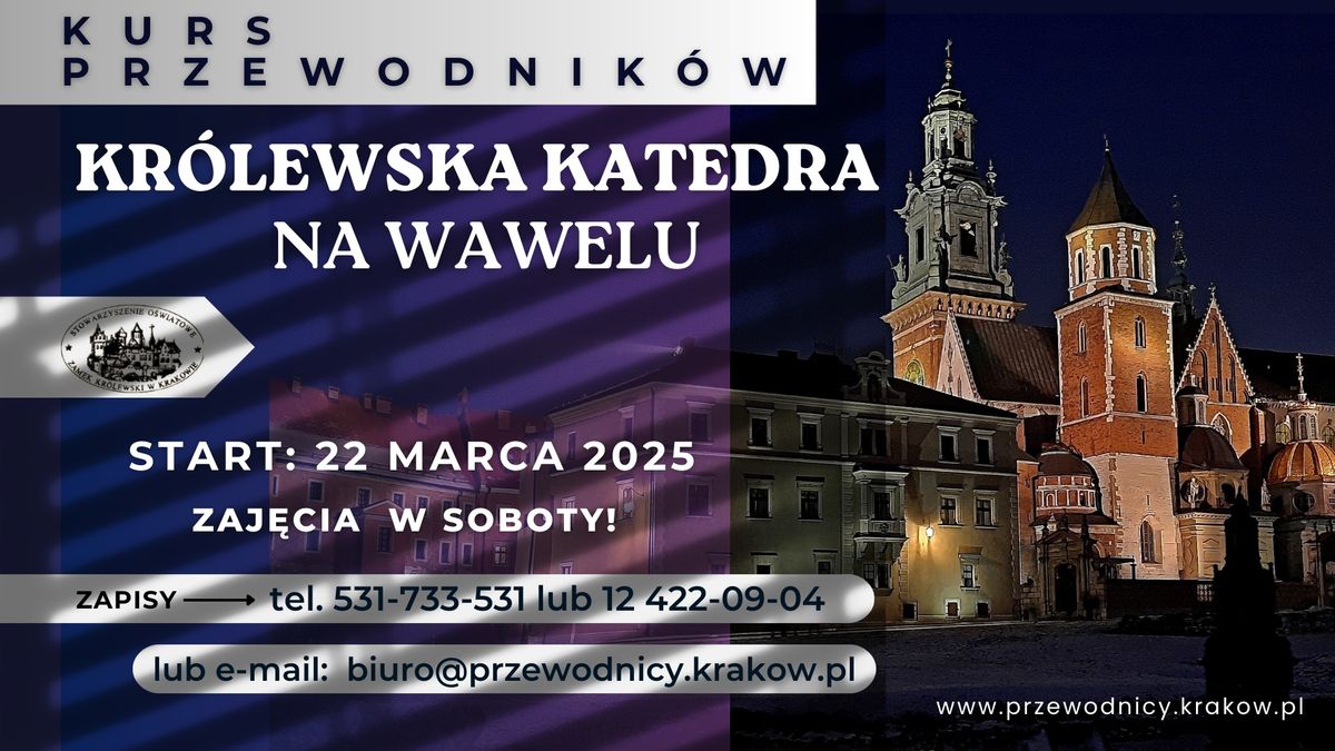 Kurs przewodnik\u00f3w po Katedrze na Wawelu