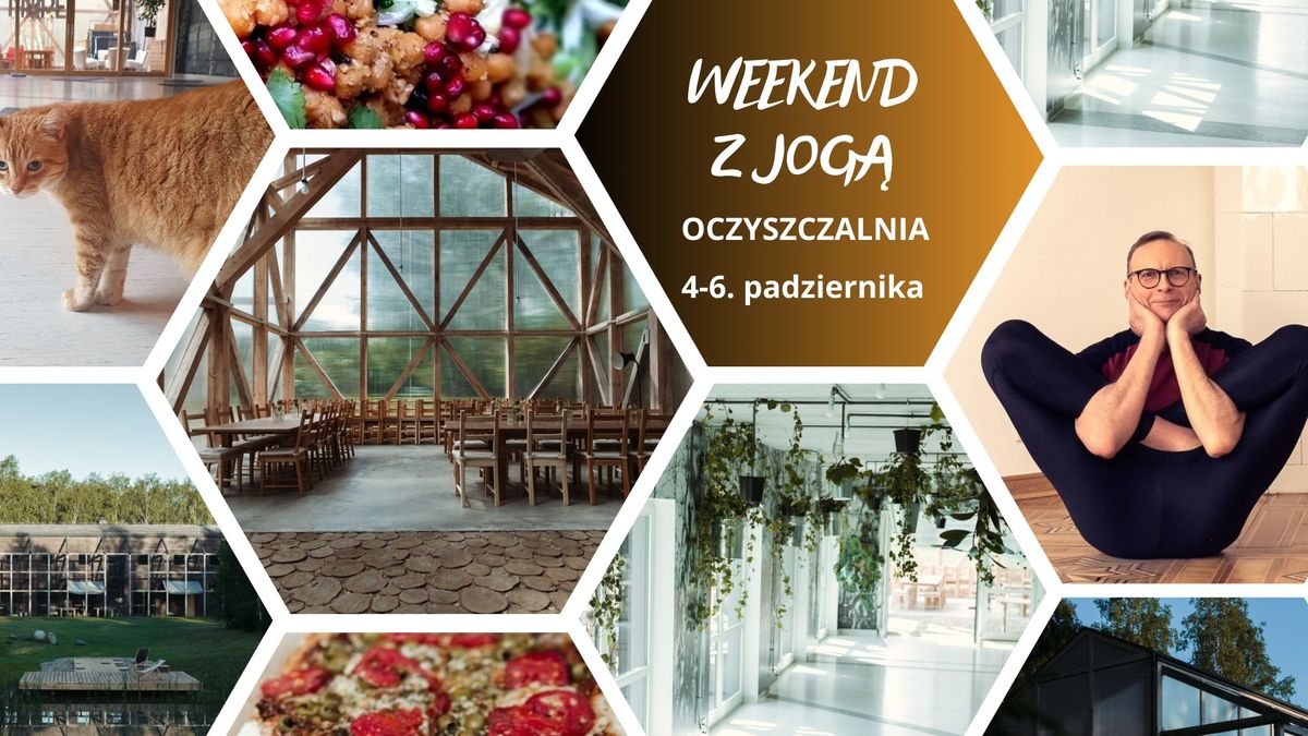 Weekend z jog\u0105 w Oczyszczalni