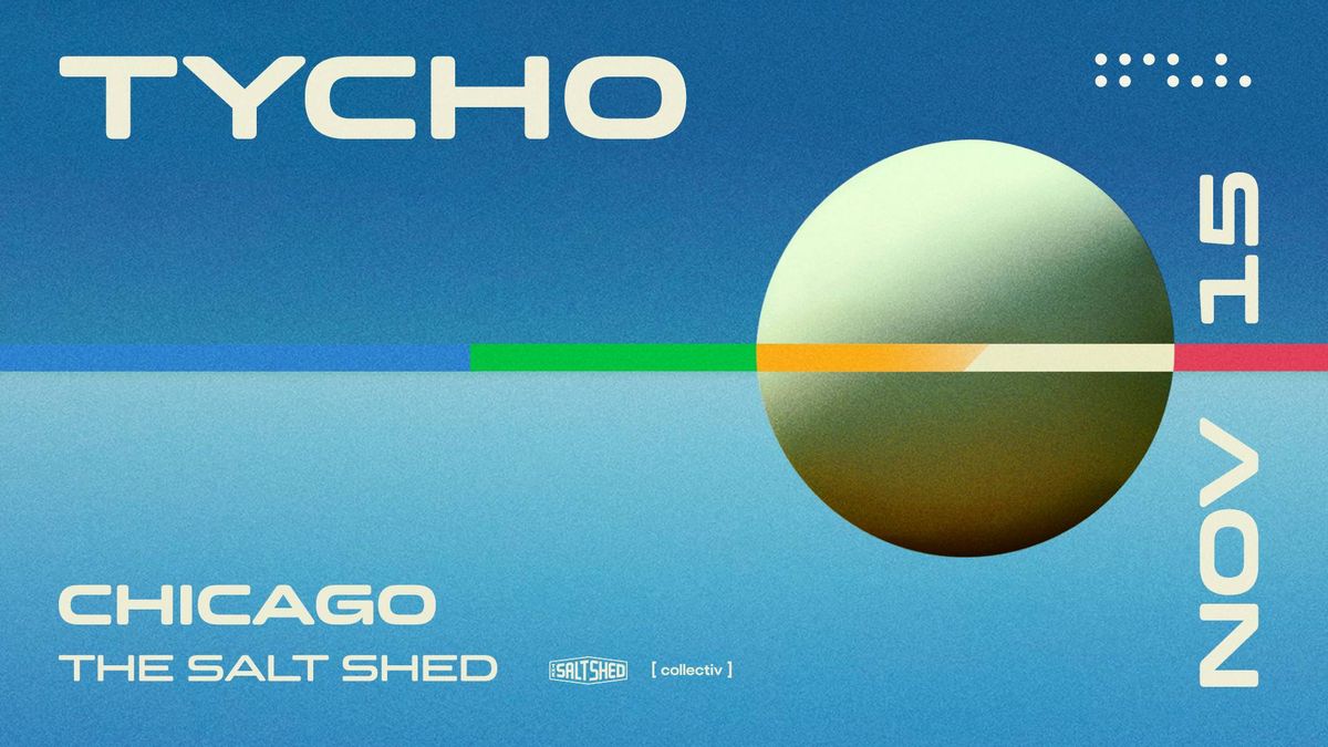 TYCHO at The Salt Shed | Chicago, IL