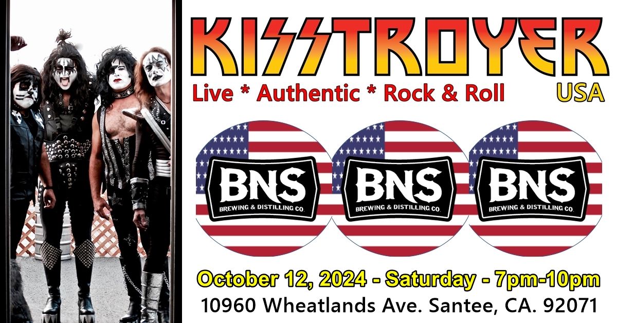 Kisstroyer USA @ BNS Brewing Santee - KISS Tribute