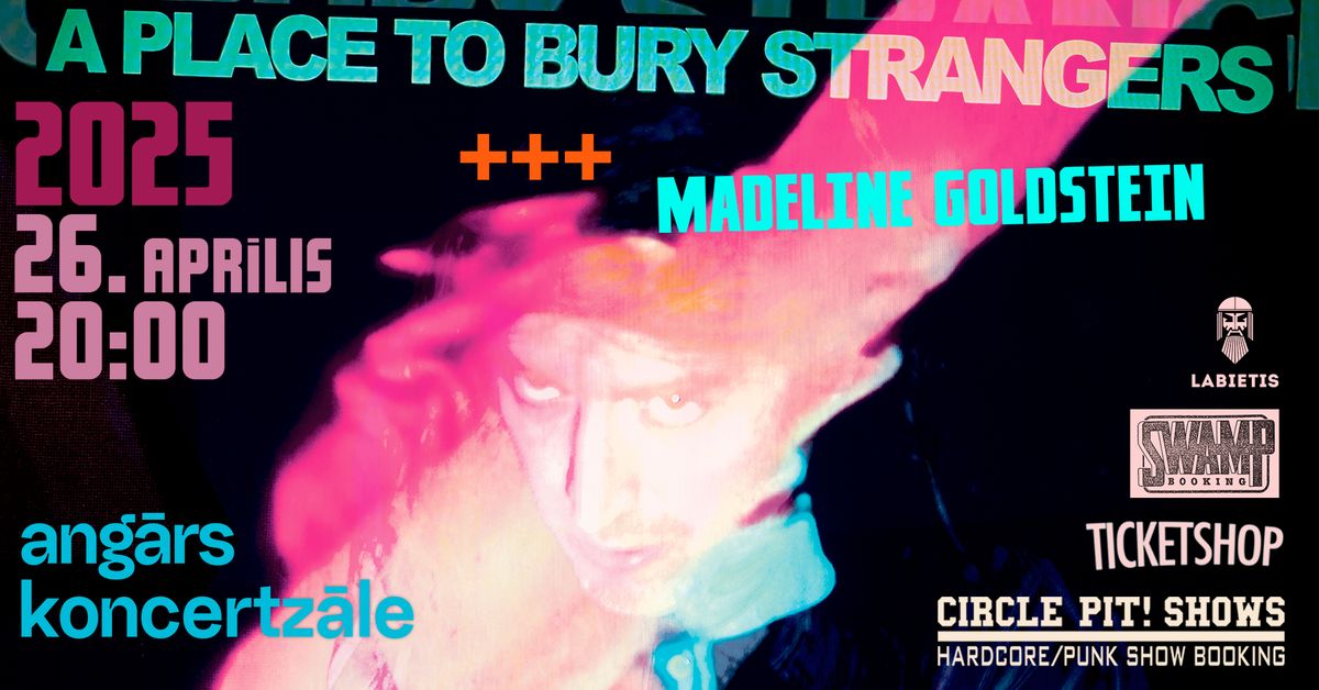 A PLACE TO BURY STRANGERS R\u012bg\u0101