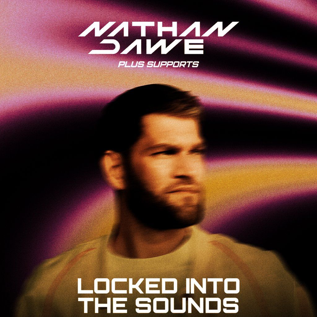 Nathan Dawe: Locked into the Sounds