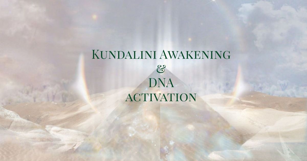 Kundalini Awakening and DNA Activation