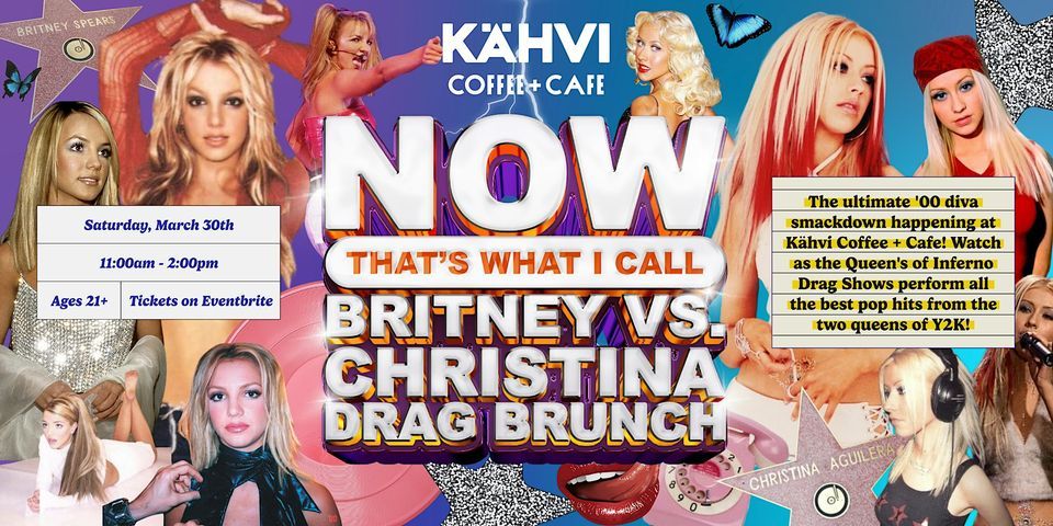 NOW! That's What I Call Drag Brunch: Britney Spears vs Christina Aguilera