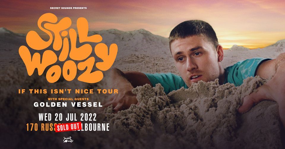 Still Woozy | Melbourne *VENUE UPGRADED*
