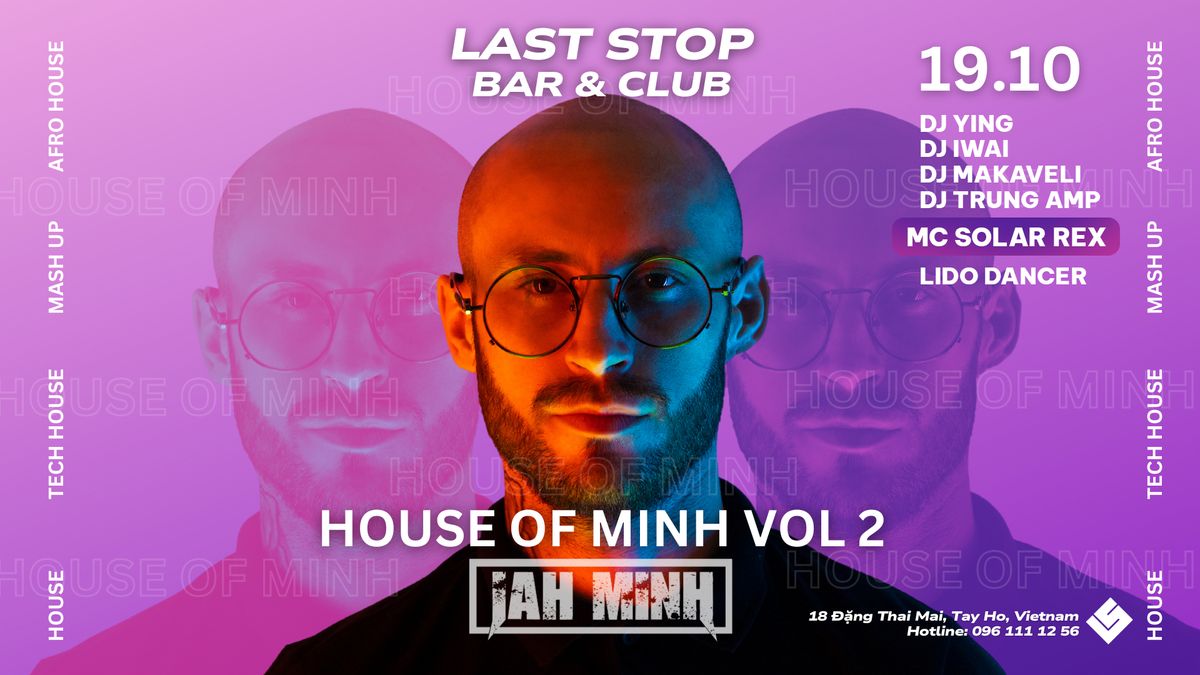 House Of Minh #2 by JAH MINH | 19 Oct 2024 | Last Stop Hanoi