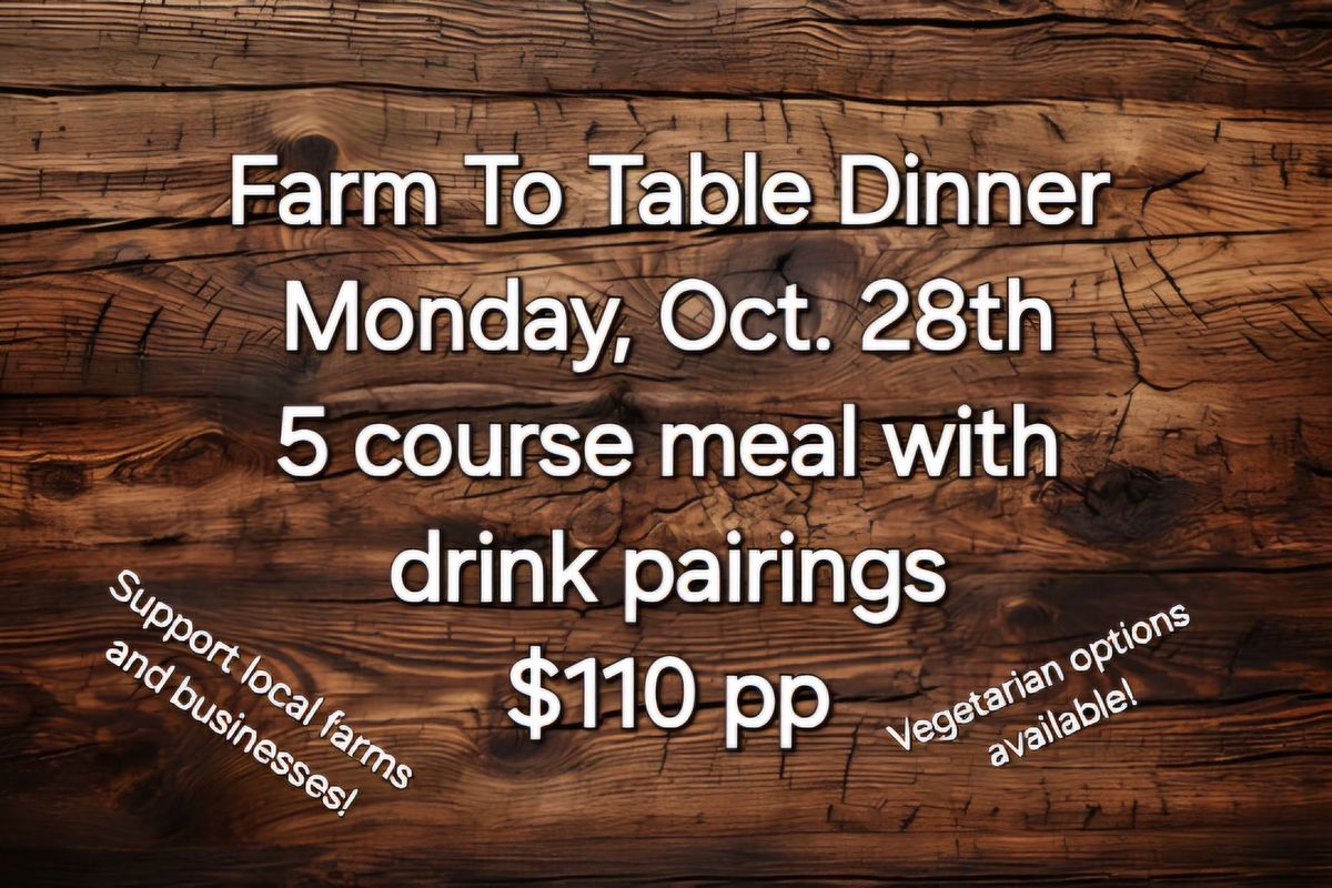 Farm To Table dinner