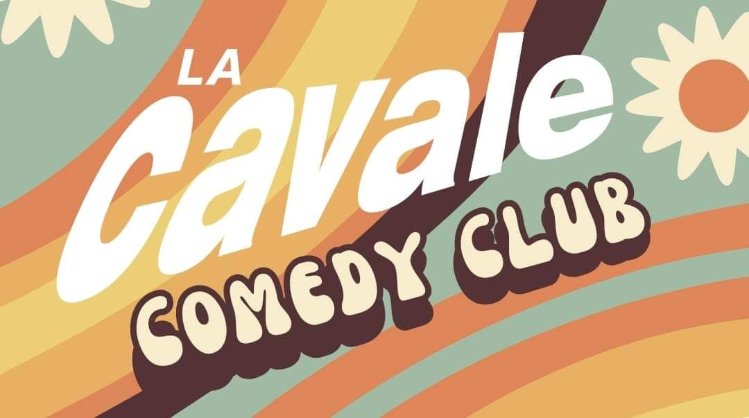 Cavale comedy club ! 