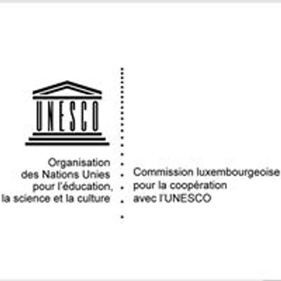 Commission luxembourgeoise pour la coop\u00e9ration avec l'UNESCO