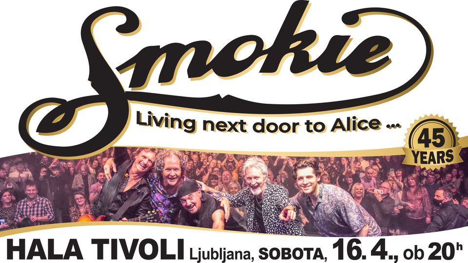 SMOKIE 45. Years | SOBOTA 16. APRIL 2022 | (prestavljeno iz 11.4. in 21.11.2020)