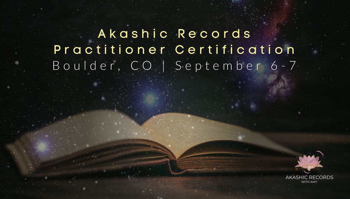 Akashic Records Practitioner Certification (Boulder, CO)