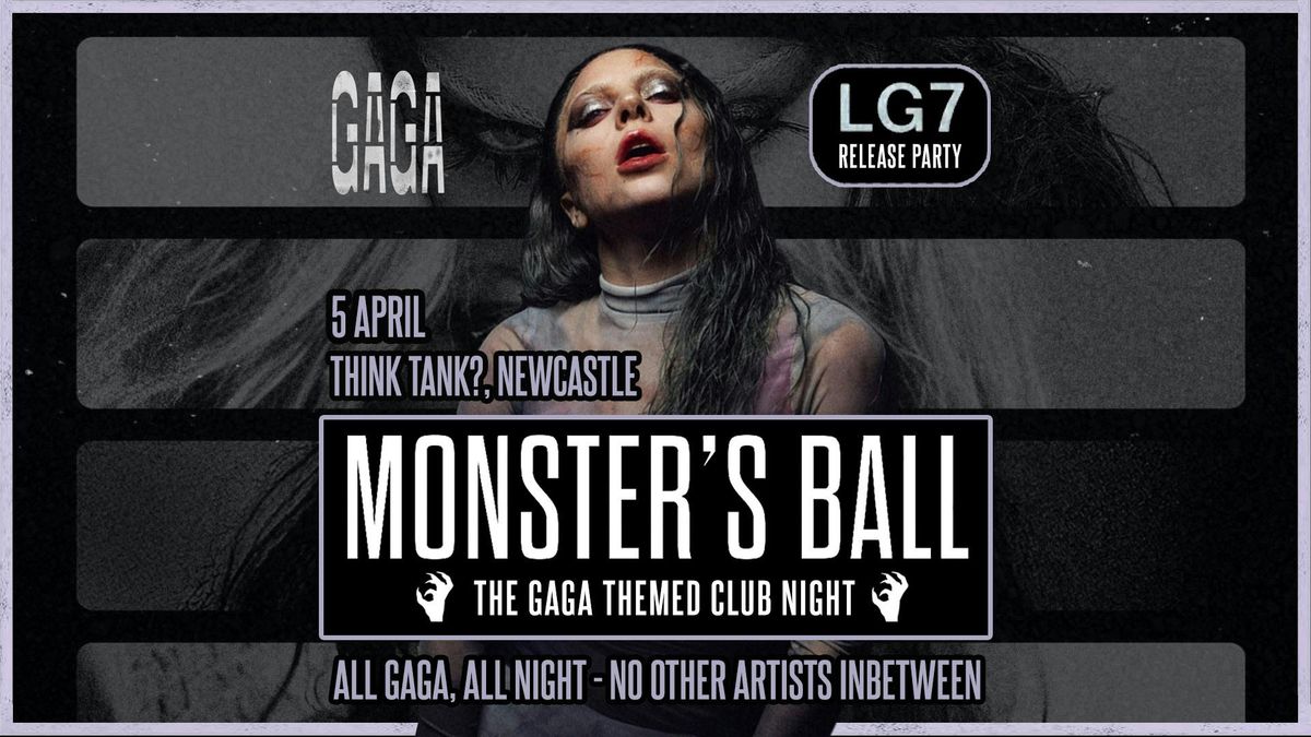 Monster's Ball: LG7 Release Party - The Lady Gaga Club Night (Newcastle) 