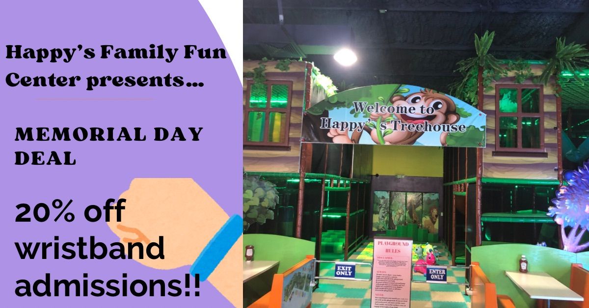 Happy's Family Fun Center Memorial Day Deal