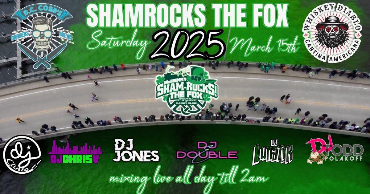 SHAMROCKS THE FOX 2025 @ DC COBB'S MCHENRY