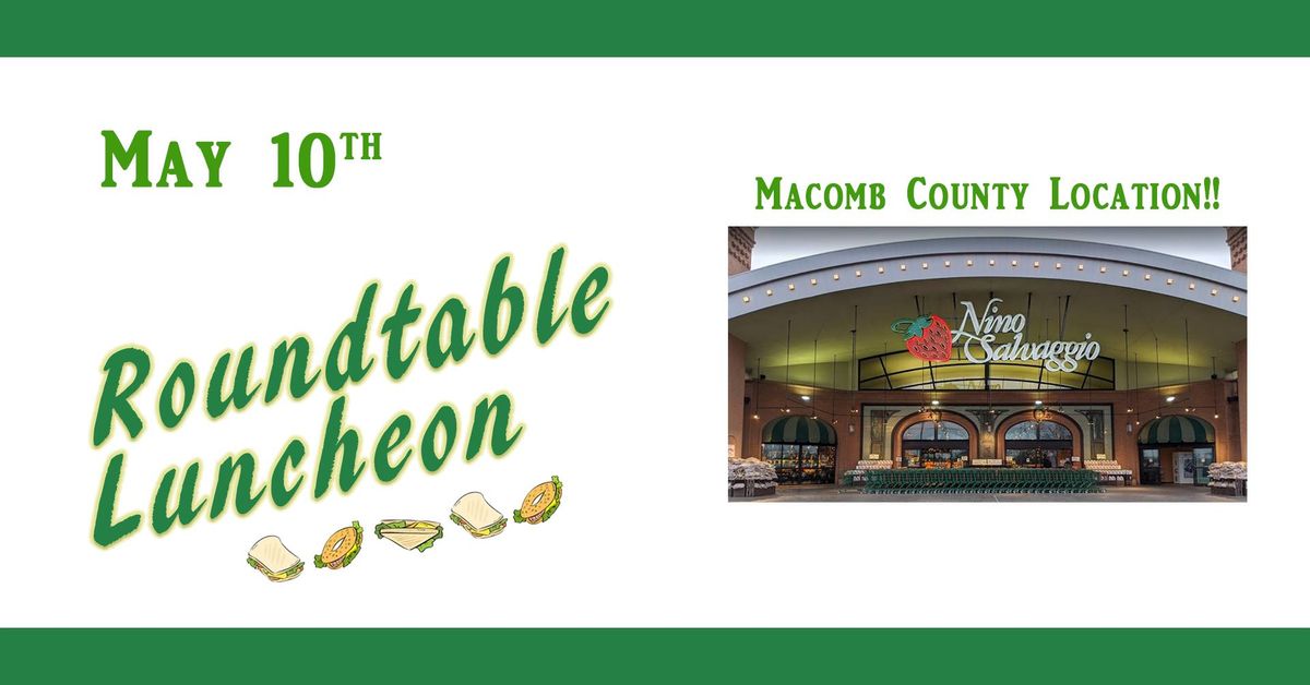 Roundtable Luncheon - May 2024 *Macomb Location*