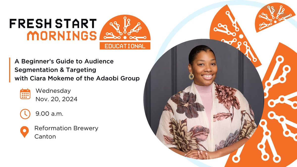 A Beginner's Guide to Audience Segmentation & Targeting with Ciara Mokeme of the Adaobi Group