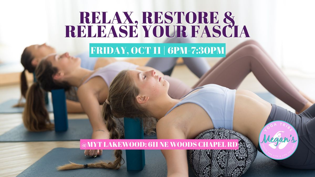 Relax, Restore & Release Your Fascia