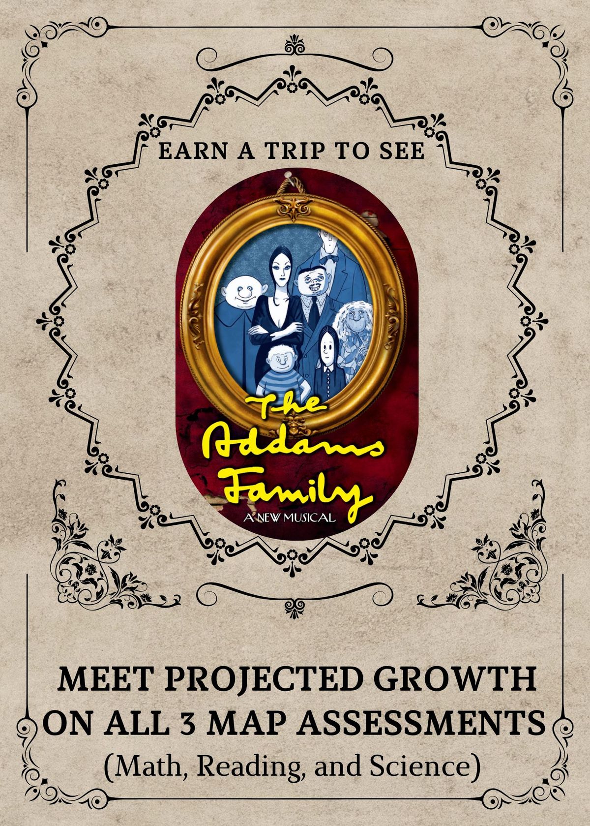 Spring MAP Incentive - Earn a trip to PMHS Addams Family Theater Production!