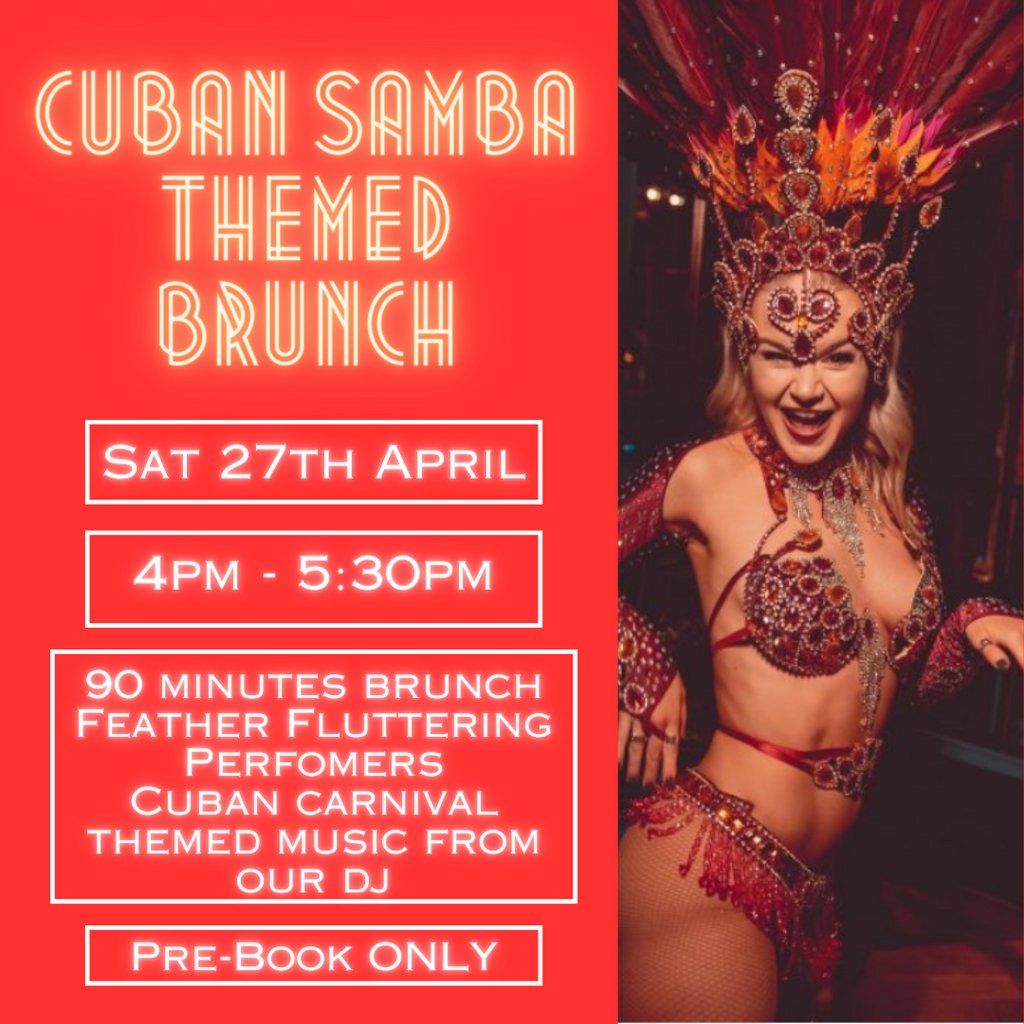 Cuban Samba Themed Brunch (2nd Sessions - 4pm - 5:30pm)