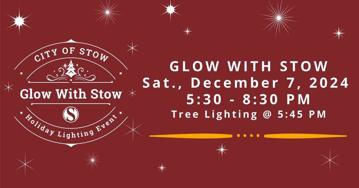 Glow with Stow - Holiday Lighting Event