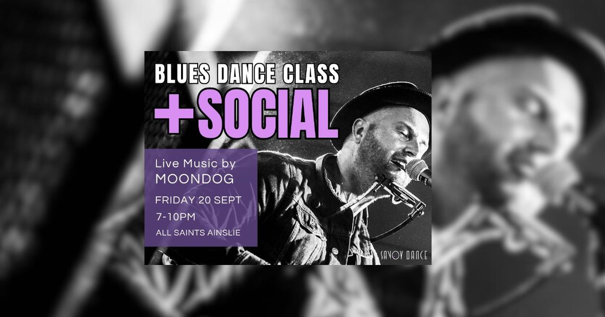 Blues Dance Class + Social, Sept 2024!