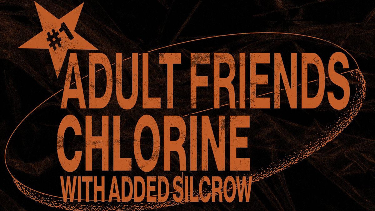 Adult Friends Chlorine with added Silcrow