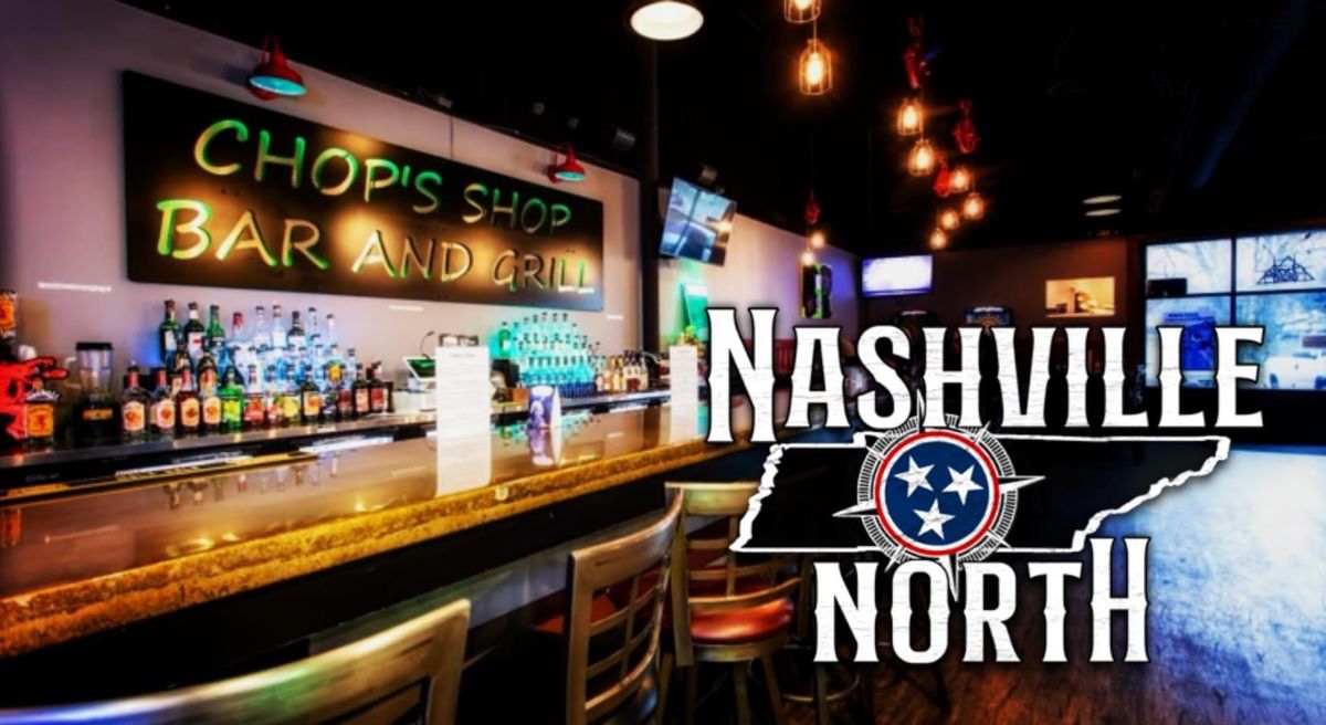 Nashville North @ Chop\u2019s Shop