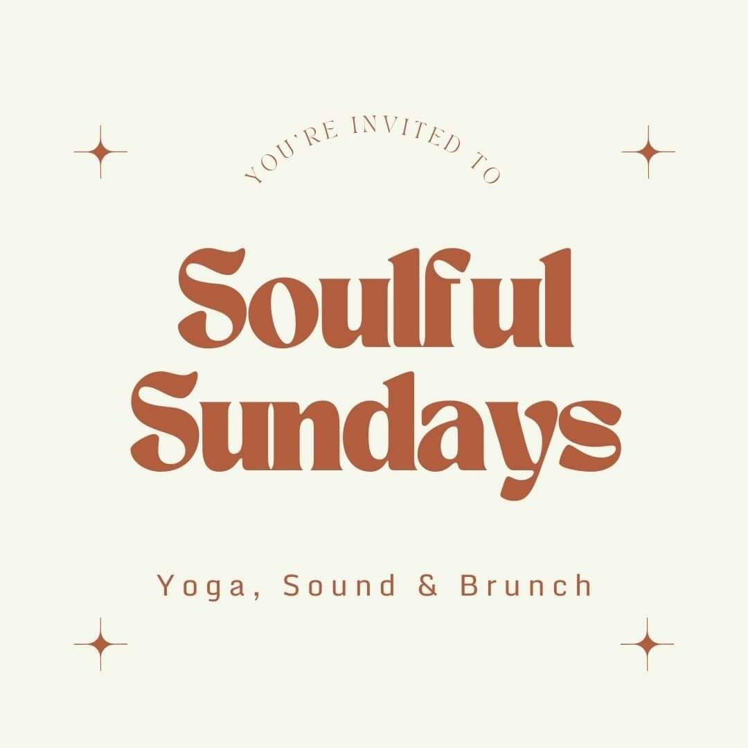 Soulful Sundays - yoga, sound & brunch