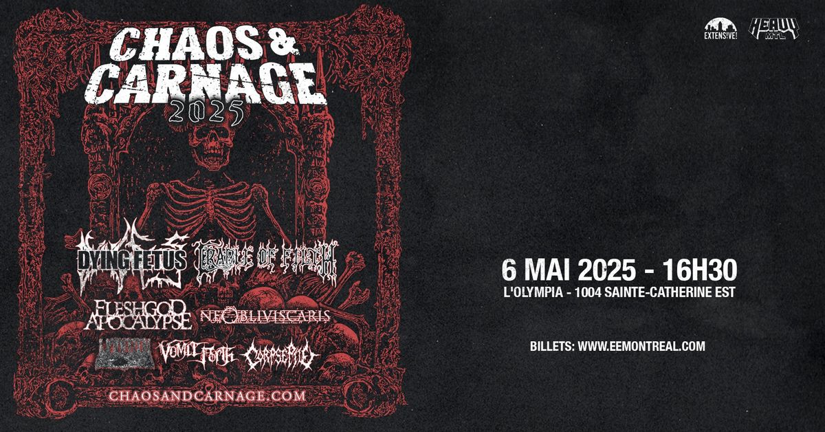 Chaos & Carnage 2025 avec Dying Fetus \/ Cradle Of Filth + Invit\u00e9s sp\u00e9ciaux