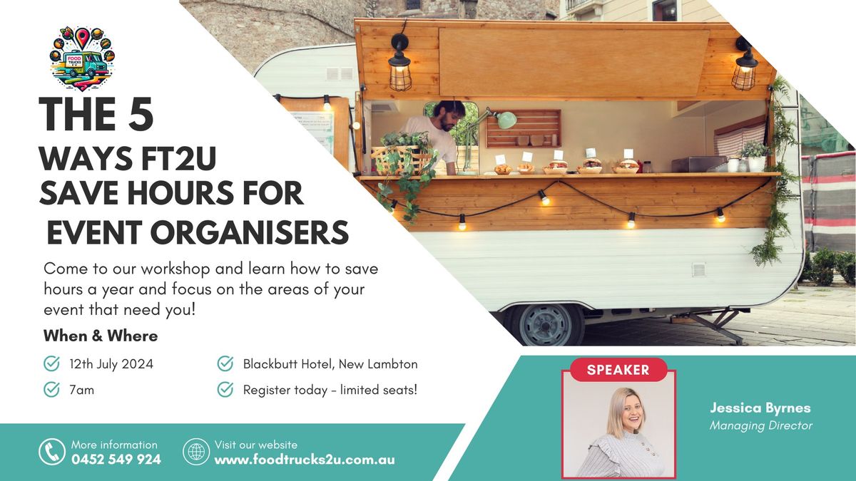 The 5 ways Food Trucks 2 U saves hours for event organisers 