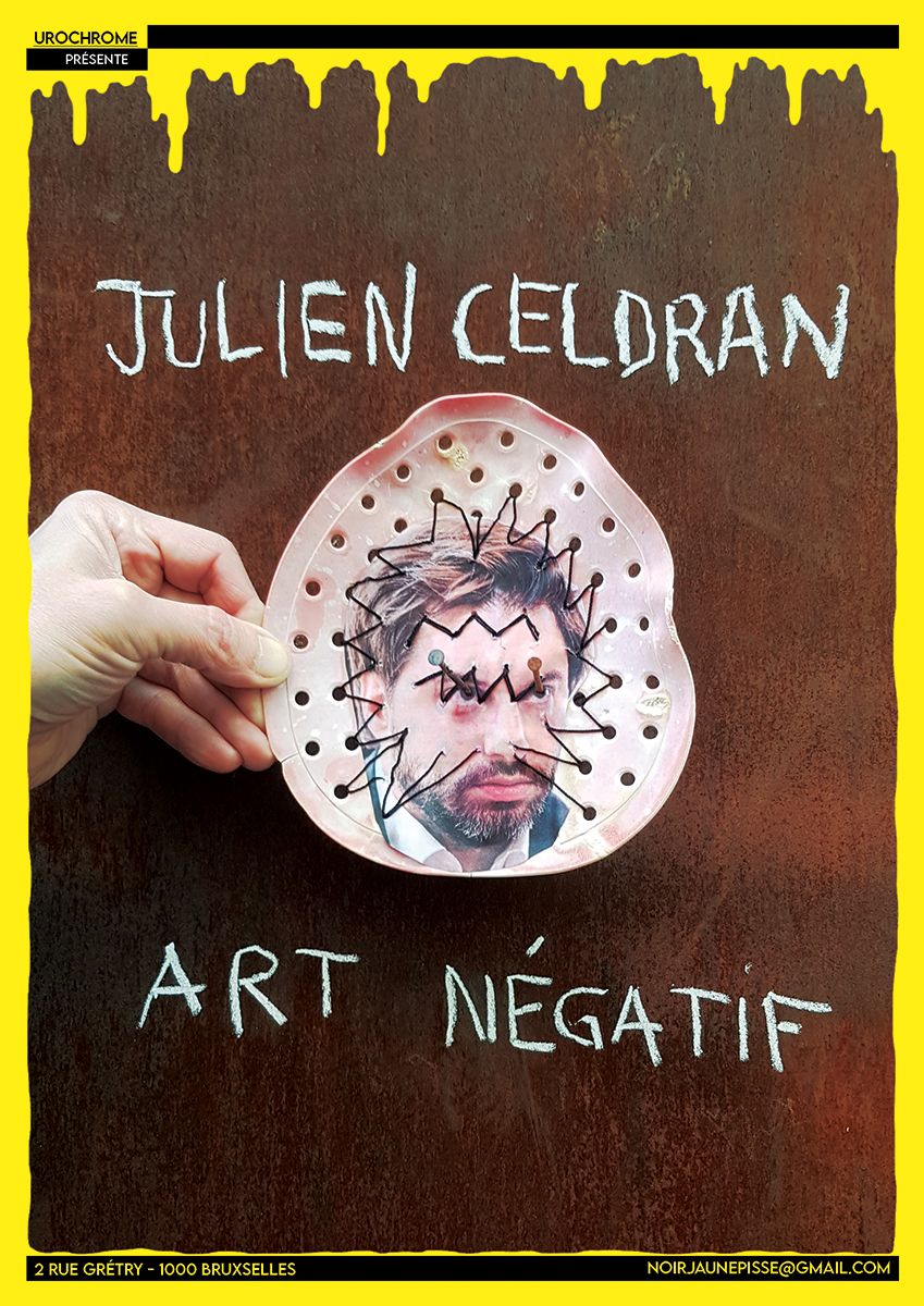 11\/01\/2025 - 15\/02\/2025 - JULIEN CELDRAN - ART NEGATIF @ Urochrome