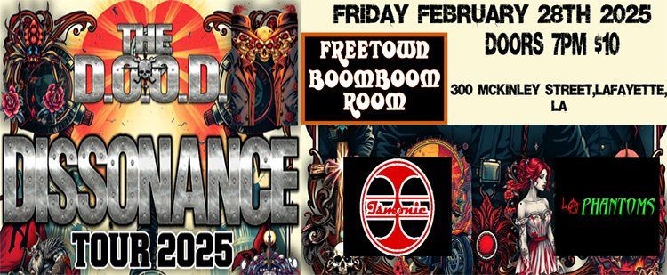 THE D.O.O.D. DISSONANCE TOUR 2025-FREETOWN BOOM BOOM ROOM LAFAYETTE LA