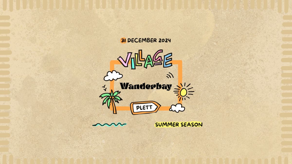 Village NYE feat. Wanderbay, Hotboxed & Wandering Tribe