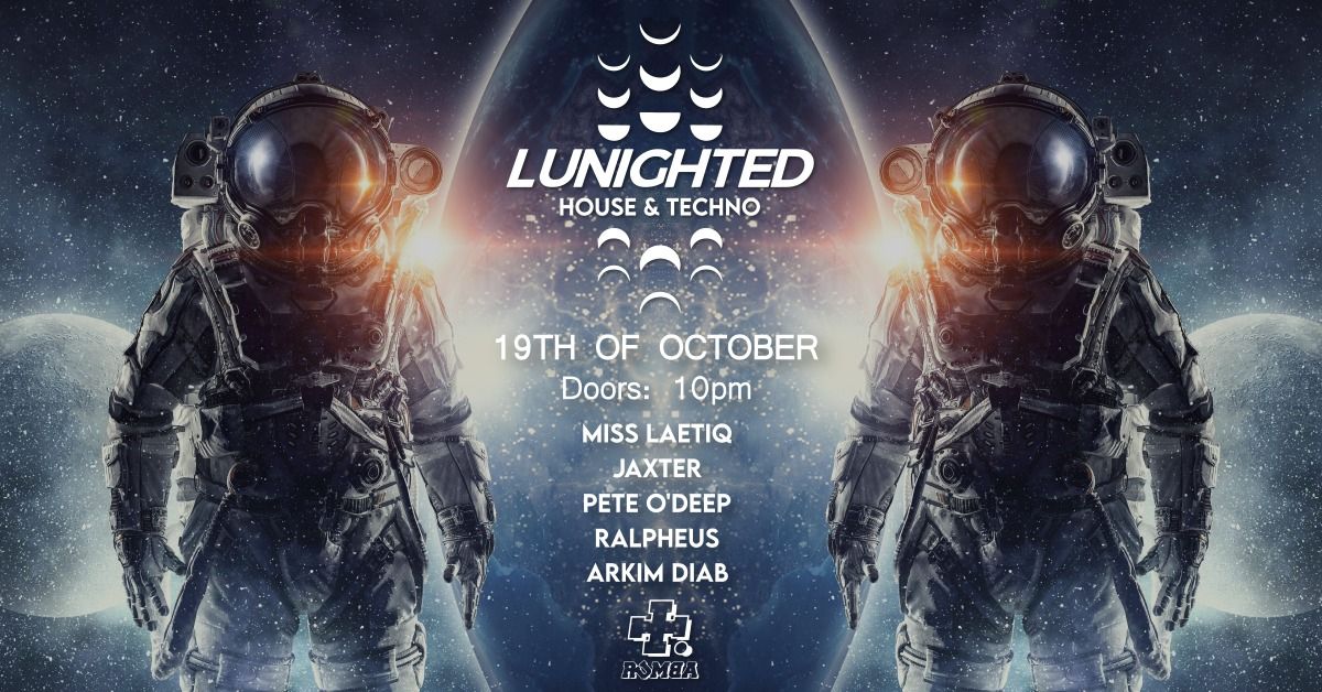 Lunighted w\/ Ralpheus | Jaxter | Arkim Diab | Pete O'Deep | Miss Laetiq