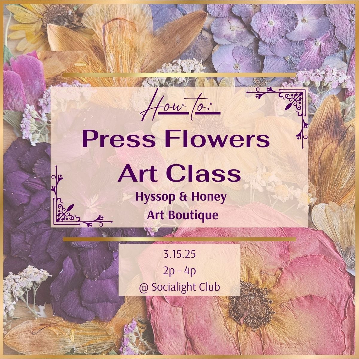 How to: Press Flowers Art Class