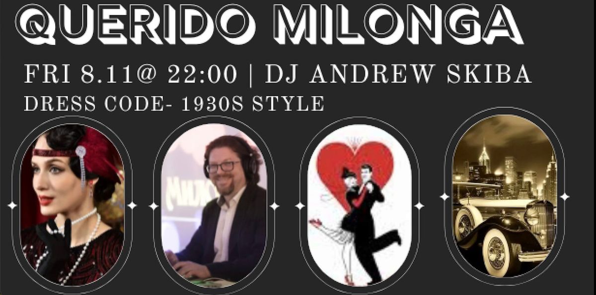 Querido 30s Milonga - DJ Andrew Skiba 