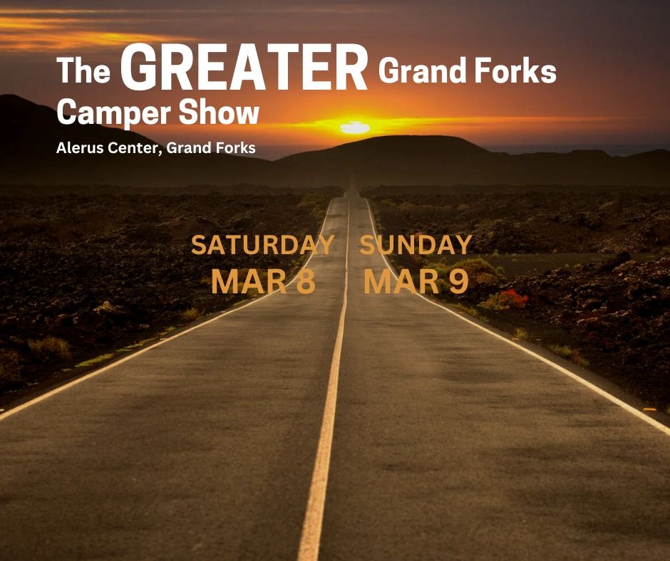 The Greater Grand Forks Camper Show