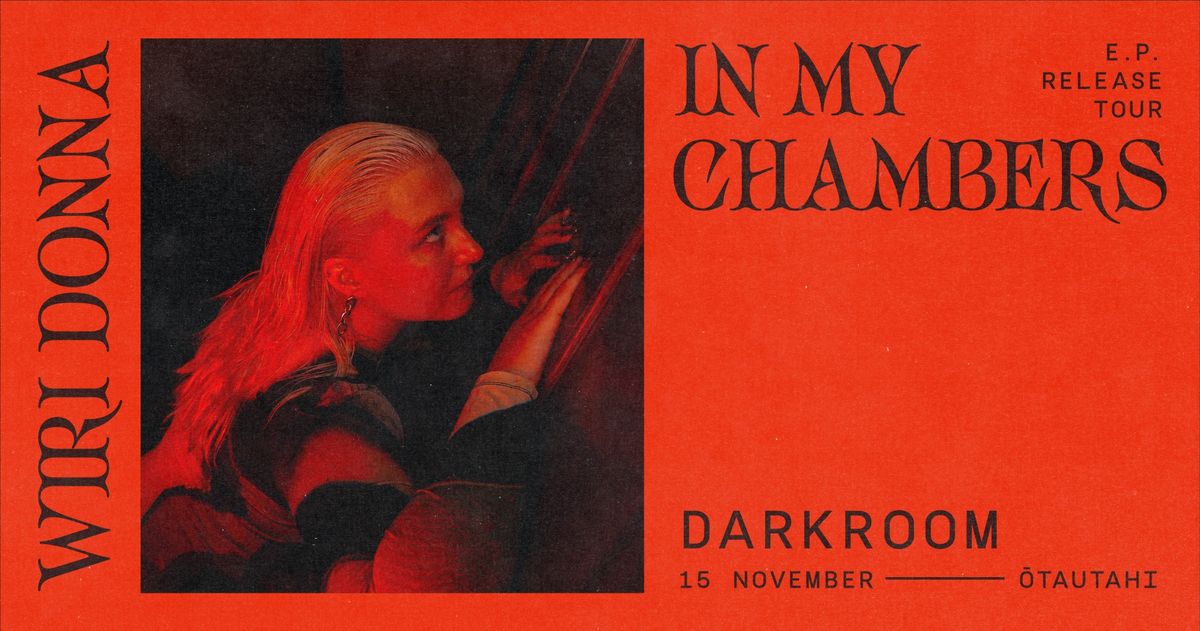 In My Chambers EP Release - Darkroom