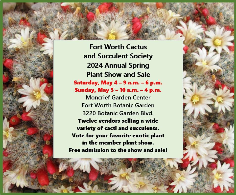 Fort Worth Cactus and Succulent Society 2024 Annual Spring Plant Show and Sale