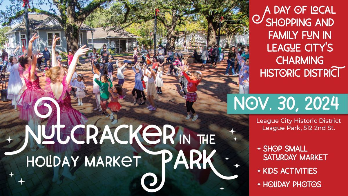 Nutcracker in the Park Holiday Market