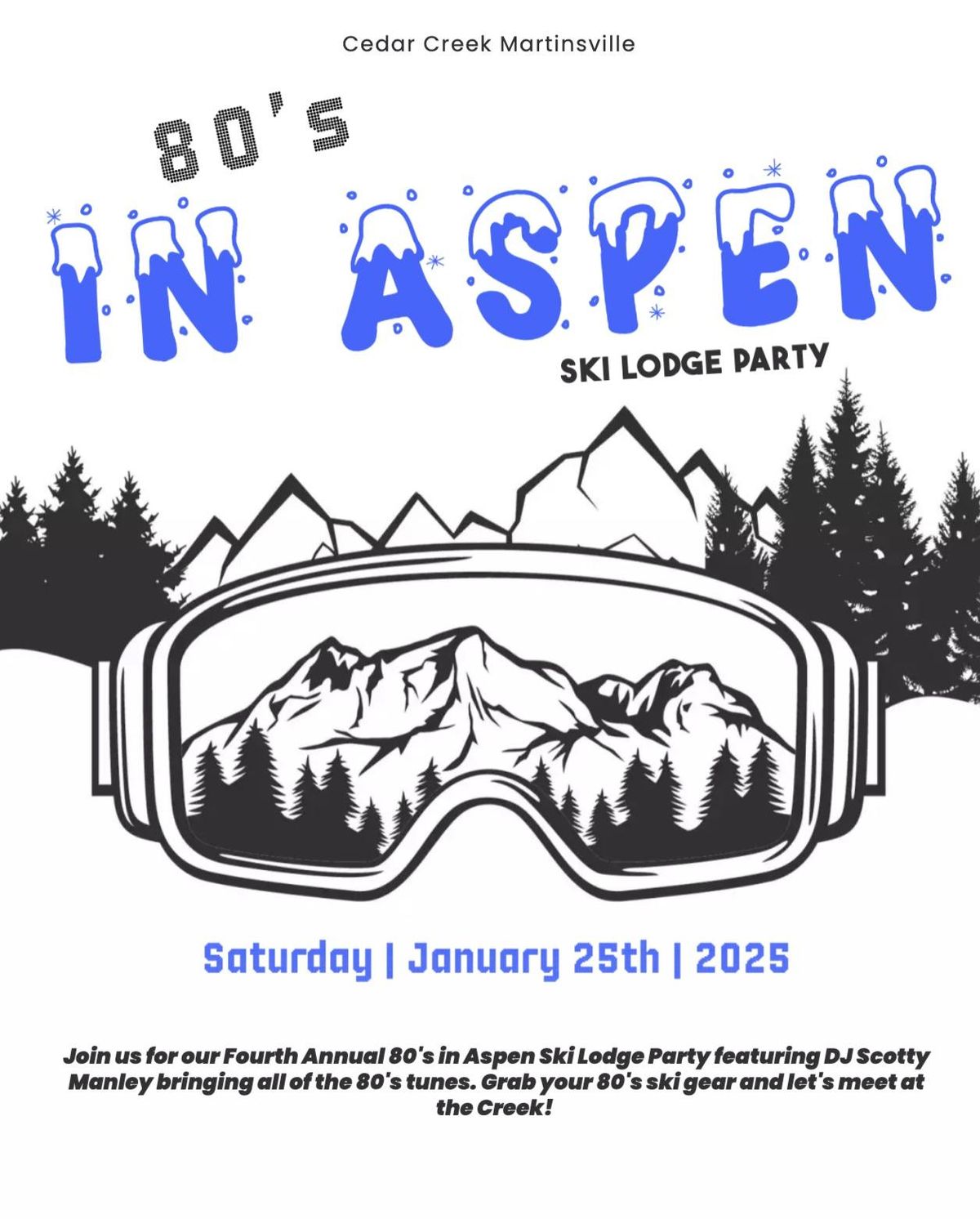 80's in Aspen Ski Lodge Party