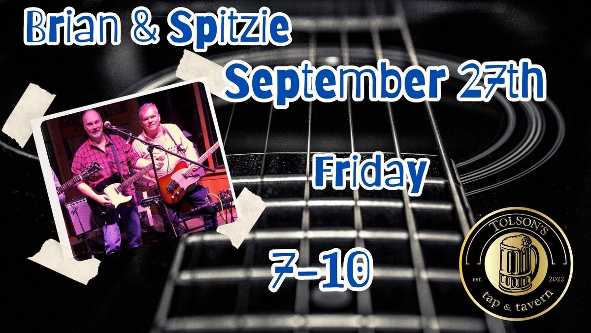 Brian & Spitzie LIVE at Tolson's Tap and Tavern