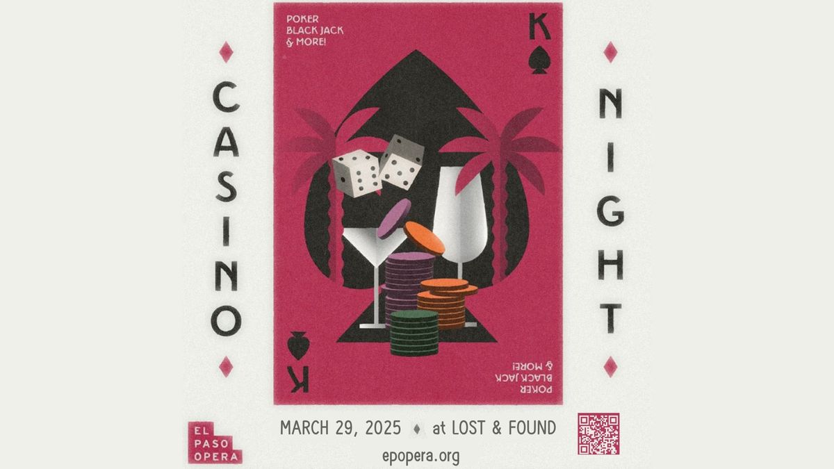 \ud83c\udfb0 El Paso Opera Presents: Casino Night! \ud83c\udfb6\u2660\ufe0f