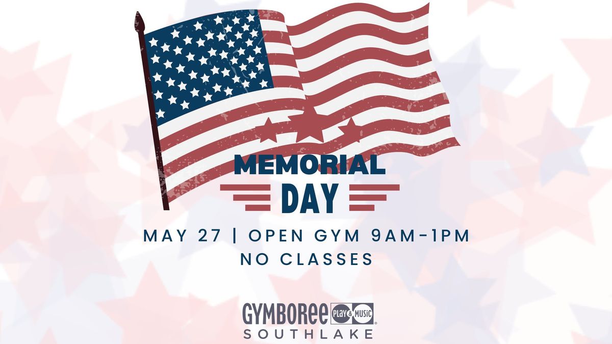Memorial Day Open Gym (NO Classes)
