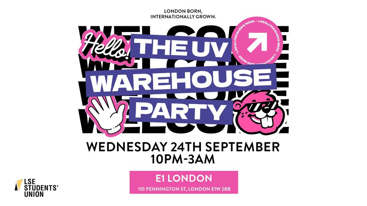 LSE's UV Warehouse Party 2025 - E1 London \ud83d\udd7a\ud83c\udffc
