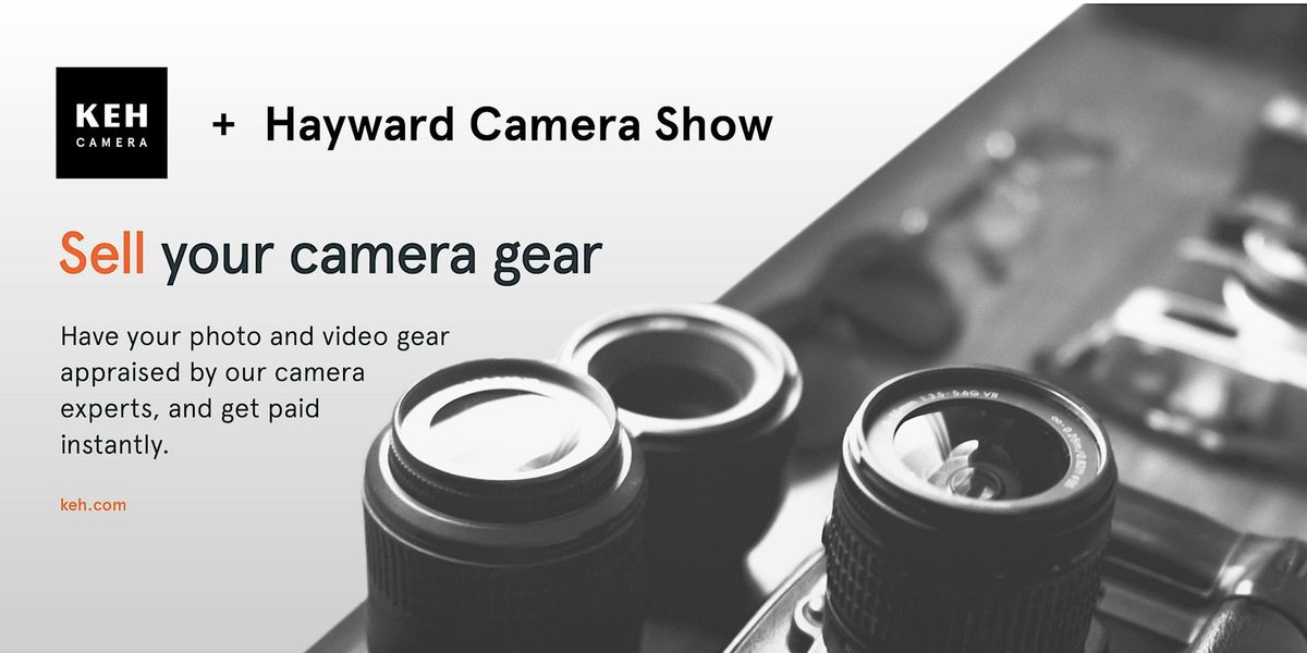 Sell your camera gear (free event) at Hayward Camera Show