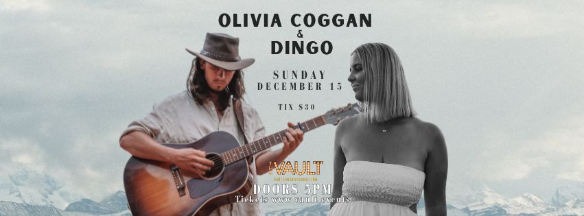 Olivia Coggan & Dingo... Live at The Vault